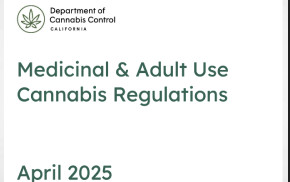 Document: California - Medicinal & Adult Use Cannabis Regulations April 2025